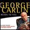 George Carlin Reads to You: An Audio Collection Including Grammy Winners 'Braindroppings' and 'Napalm & Silly Putty' audio book