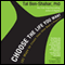 Choose the Life You Want: 101 Ways to Create Your Own Road to Happiness (Unabridged) audio book by Tal Ben-Shahar