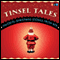 Tinsel Tales: Favorite Holiday Stories from NPR audio book by NPR