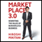Marketplace 3.0: Rewriting the Rules for Borderless Business (Unabridged) audio book by Hiroshi Mikitani