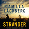 The Stranger: Fjllbacka Mysteries, Book 4 (Unabridged) audio book by Camilla Lckberg
