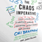 The Chaos Imperative: How Chance and Disruption Increase Innovation, Effectiveness, and Success (Unabridged) audio book by Ori Brafman, Judah Pollack