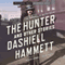 The Hunter and Other Stories (Unabridged) audio book by Dashiell Hammett