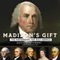 Madison's Gift: Five Partnerships That Built America (Unabridged) audio book by David Stewart