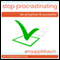 Stop Procrastinating (Self-Hypnosis & Meditation): Be Proactive & Successful audio book by Amy Applebaum
