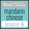 Michel Thomas Beginner Mandarin Chinese Lesson 4 (Unabridged) audio book by Harold Goodman