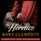 The Heretics (Unabridged) audio book by Rory Clements