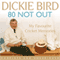 80 Not Out: My Favourite Cricket Memories (Unabridged) audio book by Dickie Bird