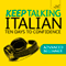 Keep Talking Italian: Ten Days to Confidence audio book by Maria Guarnieri, Federica Sturani