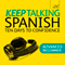 Keep Talking Spanish: Ten Days to Confidence audio book by Angela Howkins