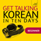 Get Talking Korean in Ten Days audio book by Kyung-Il Kwak, Robert Vernon