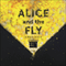 Alice and the Fly (Unabridged) audio book by James Rice