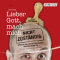 Lieber Gott, mach mich nicht zustndig audio book by Marie-Luise Goerke, Matthias Pusch