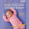 Jedes Kind kann schlafen lernen audio book by Annette Kast-Zahn, Hartmut Morgenroth