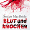 Blut und Knochen audio book by Stuart MacBride