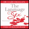 Language of Sex: Experiencing the Beauty of Sexual Intimacy (Unabridged) audio book by Gary Smalley, Ted Cunningham