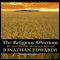 Religious Affections: How Man's Will Affects His Character Before God (Unabridged) audio book by Jonathan Edwards