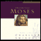 Great Lives: Moses: A Man of Selfless Dedication (Unabridged) audio book by Charles Swindoll