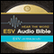 ESV Hear the Word Audio Bible: The Bible for Life (Unabridged) audio book by Crossway