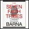 The Seven Faith Tribes (Unabridged) audio book by George Barna