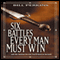 Six Battles Every Man Must Win: And the Ancient Secrets You'll Need to Succeed (Unabridged) audio book by Bill Perkins