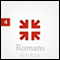 Romans: The Greatest Letter Ever Written, Part 4 audio book by John Piper