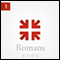 Romans: The Greatest Letter Ever Written, Part 1 audio book by John Piper