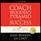 Coach Wooden's Pyramid of Success: Building Blocks for a Better Life (Unabridged) audio book by John Wooden, Jay Carty