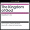 The Kingdom of God: The Gospel Coalition Audio Booklets (Unabridged) audio book by Steven Um