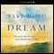 Take Hold of Your Dream: Five Easy Steps to Turn Your Dreams into Reality (Unabridged) audio book by Jentezen Franklin