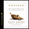 Wrecked (Unabridged) audio book by Jeff Goins