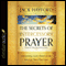 The Secrets of Intercessory Prayer: Unleashing God's Power in the Lives of Those You Love (Unabridged) audio book by Jack Hayford