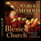 The Blessed Church (Unabridged) audio book by Robert Morris