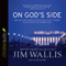 On God's Side: What Religion Forgets and Politics Hasn't Learned about Serving the Common Good (Unabridged) audio book by Jim Wallis