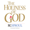 The Holiness of God: Extended Version (Unabridged) audio book by R. C. Sproul