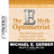 The E-Myth Optometrist (Unabridged) audio book by Michael E. Gerber, Riley F. Uglum