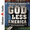 God Less America: Real Stories From the Front Lines of the Attack on Traditional Values (Unabridged) audio book by Todd Starnes
