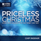 A Priceless Christmas audio book by Chip Ingram