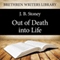 Out of Death into Life (Unabridged) audio book by J. B. Stoney