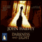 Darkness and Light (Unabridged) audio book by John Harvey