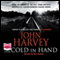 Cold in Hand (Unabridged) audio book by John Harvey