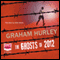 The Ghosts of 2012 (Unabridged) audio book by Graham Hurley