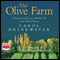 The Olive Farm (Unabridged) audio book by Carol Drinkwater