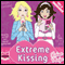 Extreme Kissing (Unabridged) audio book by Luisa Plaja