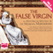 The False Virgin (Unabridged) audio book by The Medieval Murderers