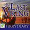 The Last Viking (Unabridged) audio book by Terry Deary