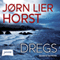 Dregs (Unabridged) audio book by Jrn Lier Horst