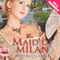 The Maid of Milan (Unabridged) audio book by Beverly Eikli