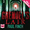 Grendel's Lair (Unabridged) audio book by Paul Finch