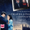 Traveling to Infinity: The True Story Behind 'The Theory of Everything' (Unabridged) audio book by Jane Hawking